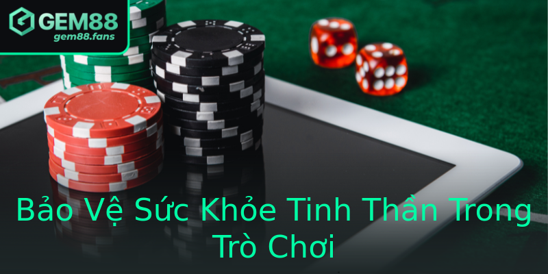 Bảo Vệ Sức Khỏe Tinh Thần Trong Trò Chơi Bảo Vệ Sức Khỏe Tinh Thần Trong Trò Chơi