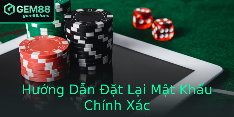 Hướng Dẫn Đặt Lại Mật Khẩu Chính Xác Hướng Dẫn Đặt Lại Mật Khẩu Chính Xác