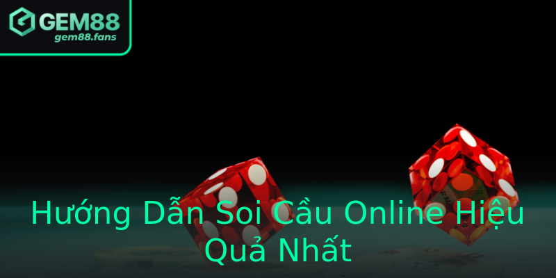 Hướng Dẫn Soi Cầu Online Hiệu Quả Nhất Hướng Dẫn Soi Cầu Online Hiệu Quả Nhất