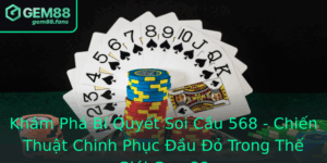 Kham Pha Bi Quyet Soi Cau 568 Chien Thuat Chinh Phuc Au O Trong The Gioi Gem88