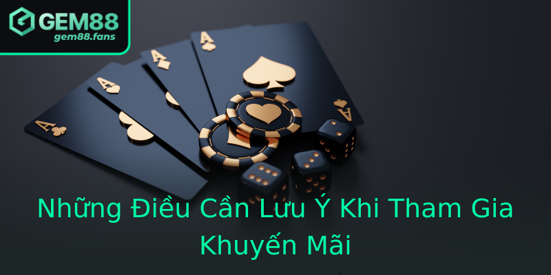 Những Điều Cần Lưu Ý Khi Tham Gia Khuyến Mãi Những Điều Cần Lưu Ý Khi Tham Gia Khuyến Mãi
